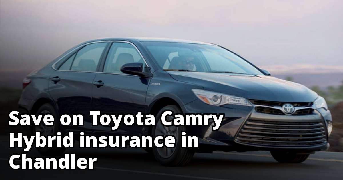 Toyota Camry Hybrid Insurance Rate Quotes in Chandler, AZ